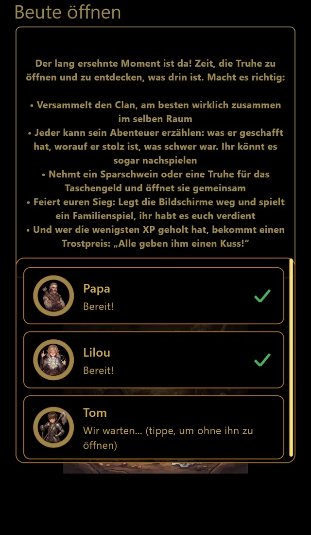 Das Öffnen der Beute: der Clanchef wartet, bis der ganze Clan bereit ist